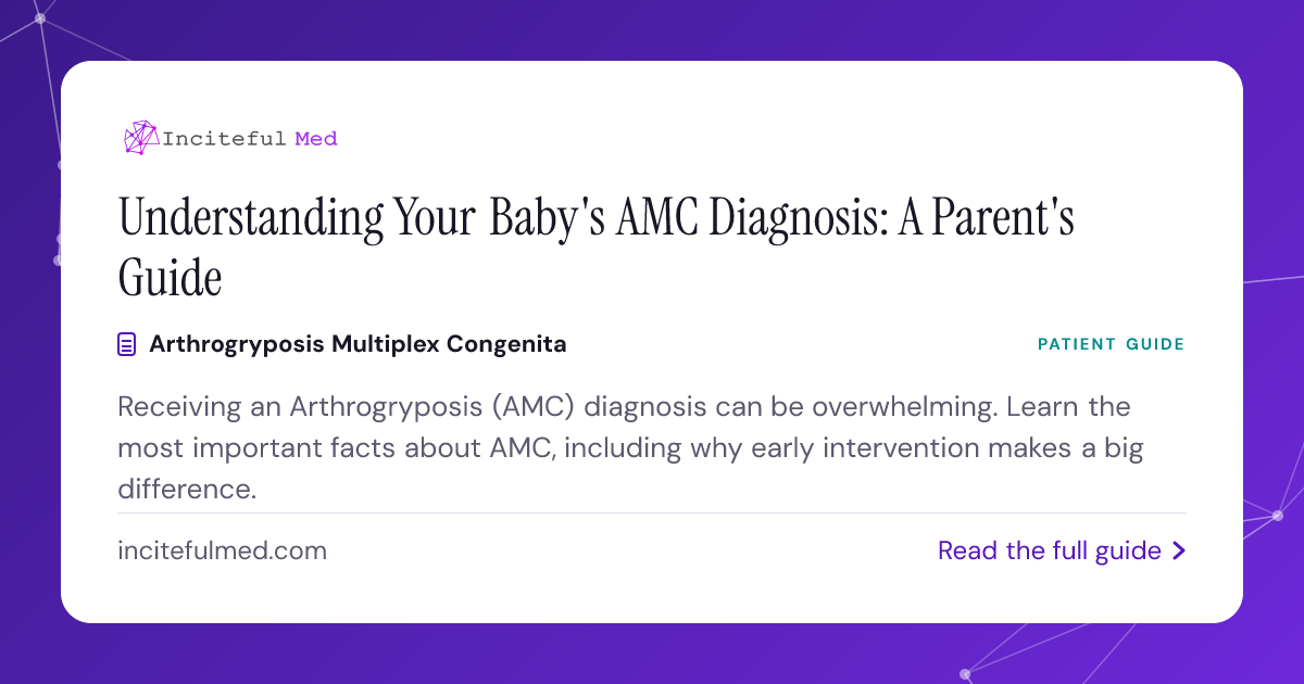 AMC Diagnosis: What New Parents Need to Know | Inciteful Med Resources