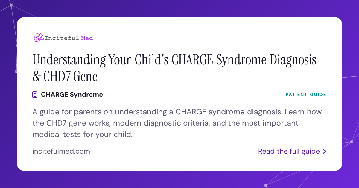 CHARGE Syndrome Diagnosis: Understanding the CHD7 Gene | Inciteful Med ...