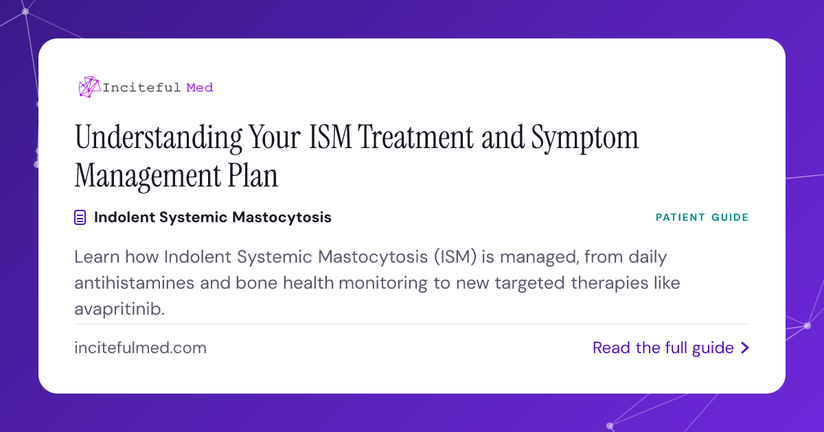 ISM Treatment Guide: Symptom Management and Bone Care | Inciteful Med ...