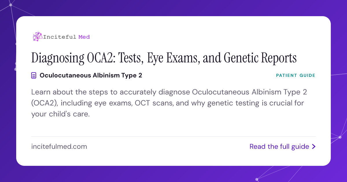 ＪＰ様 OCA2 Diagnosis: Exams & Genetic Testing | Inciteful Med Resources