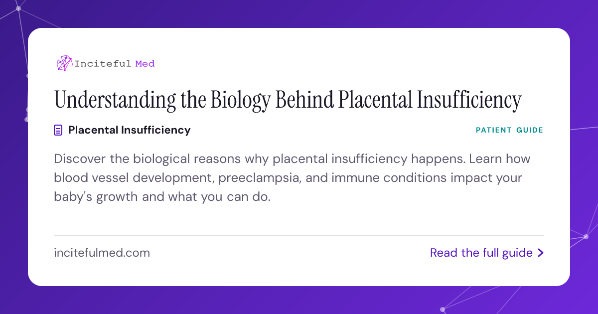Placental Insufficiency Causes: Why It Happens | Inciteful Med Resources
