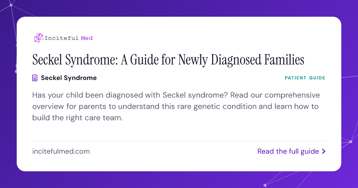 Secke Seckel Syndrome: Guide for Newly Diagnosed Parents | Inciteful Med ...