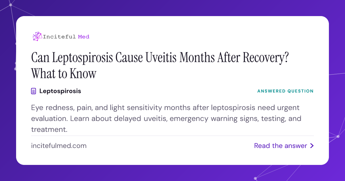 Leptospirosis and Delayed Uveitis: Symptoms and Treatment