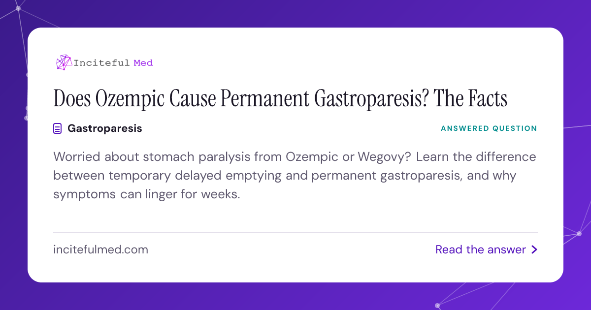 gastroparesis caused by glp 1 Does Ozempic Cause Permanent Gastroparesis?